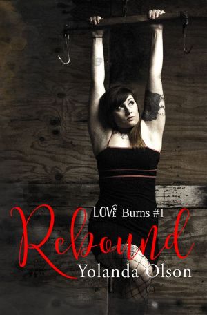 [Love Burns 01] • Rebound